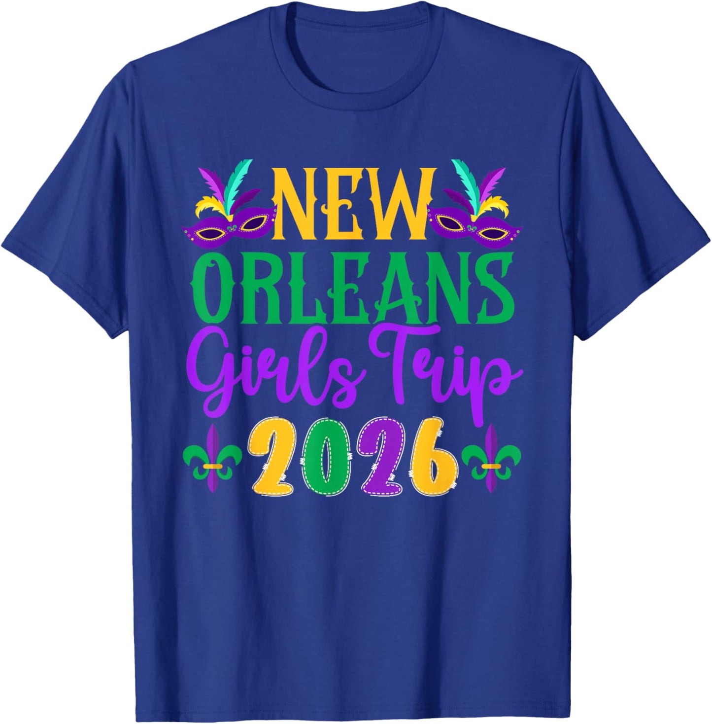 New Orleans Girls Trip 2026 Girls Vacation New Orleans T-Shirt - T-Shirt | Royal