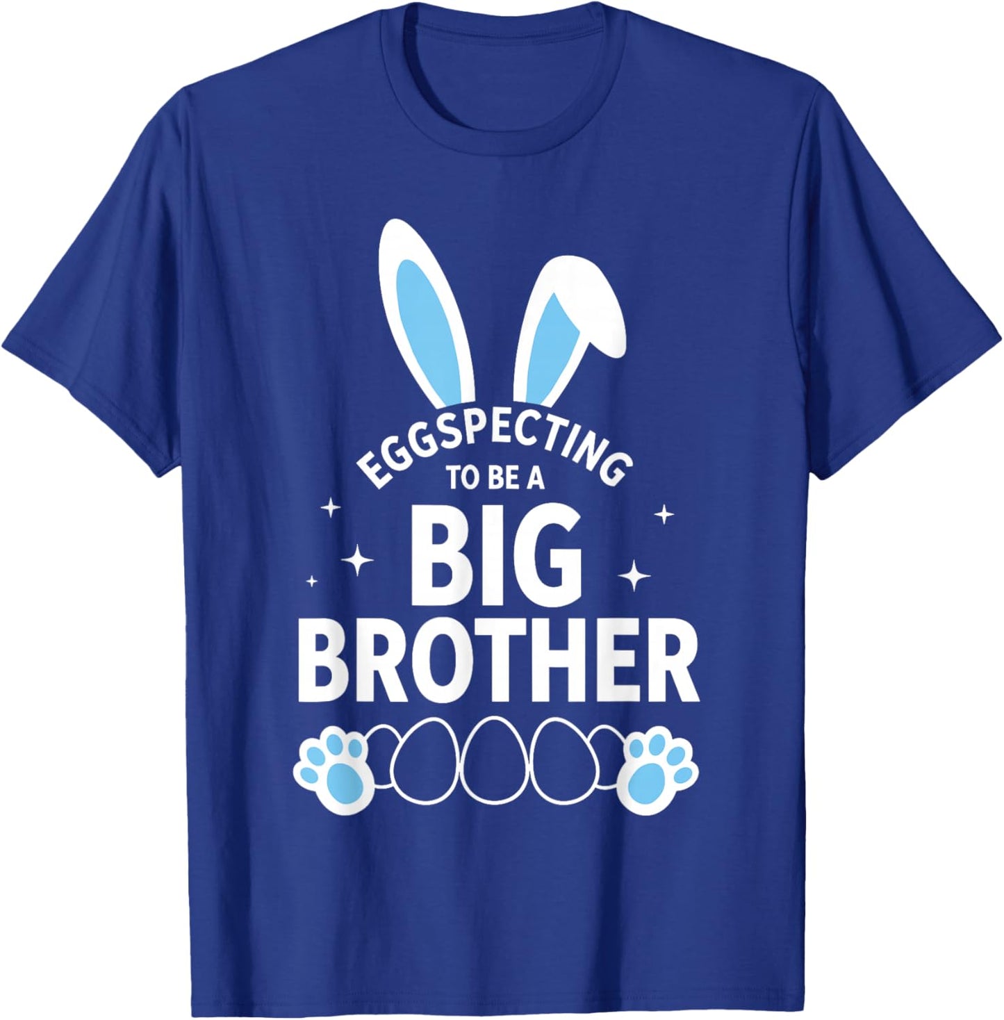 Eggspecting to Be a Big Brother Easter Announcement Shirt T-Shirt - T-Shirt | Royal