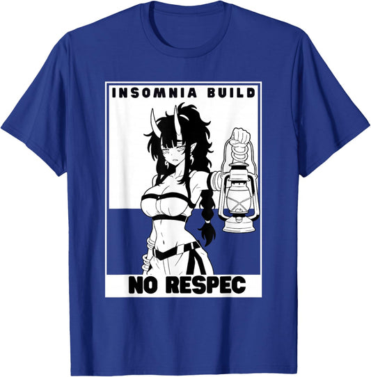 Insomnia Build No Respec Waifu Anime Gamer Girl T-Shirt - T-Shirt | Royal