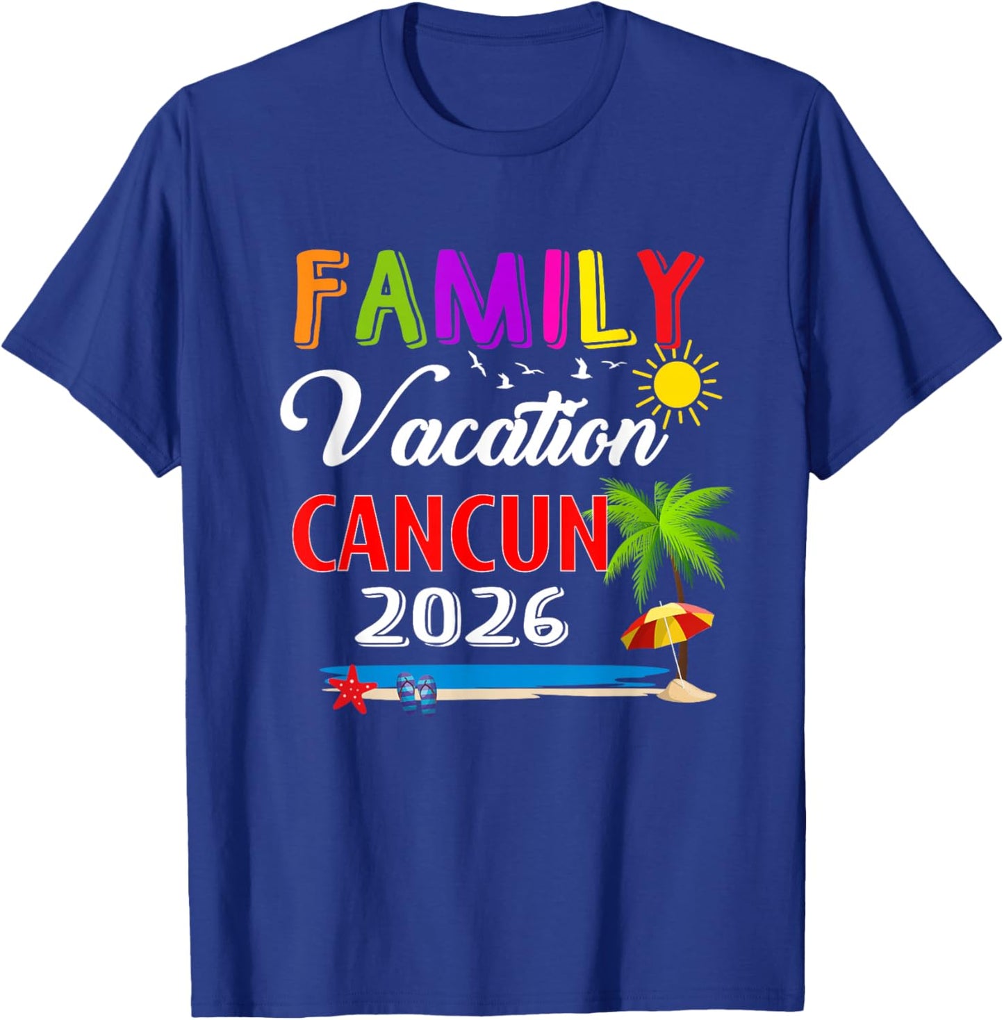 Family Vacation Cancun 2026 Summer Beach Matching Trip T-Shirt - T-Shirt | Royal
