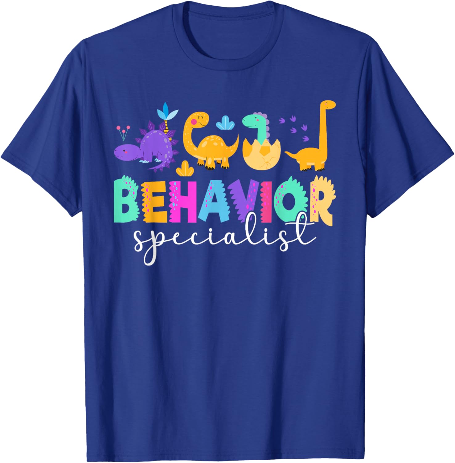 Behavior Specialist Behavioral Specialist T-Shirt - T-Shirt | Royal