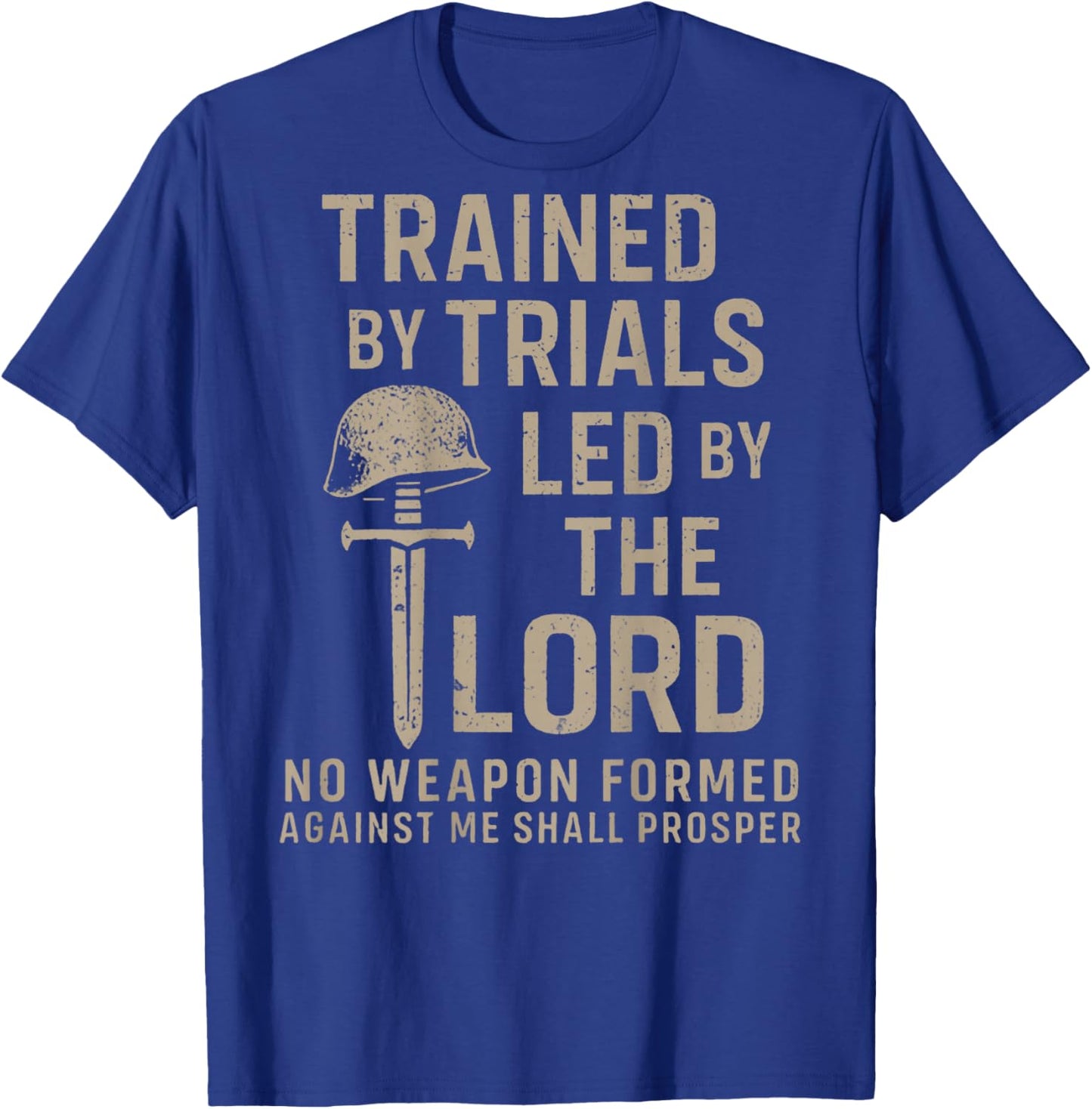 Trained by Trials Led by The Lord (on Back) T-Shirt - T-Shirt | Royal