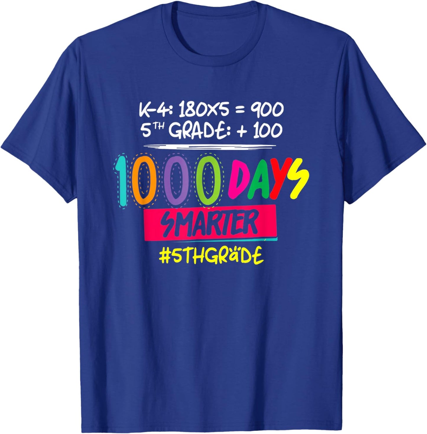 1000 Days Smarter Fifth 5th Grade Teacher Student 100th Day T-Shirt - T-Shirt | Royal