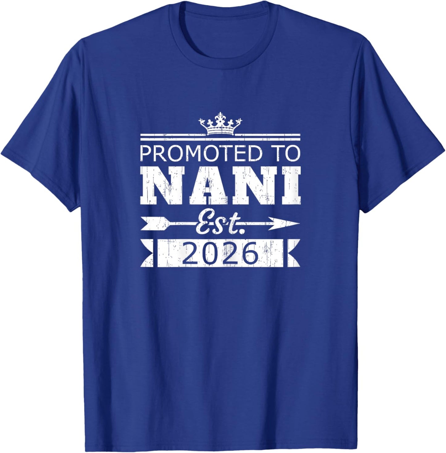 Promoted to Nani Est 2026 New Grandma Reveal Vintage T-Shirt - T-Shirt | Royal