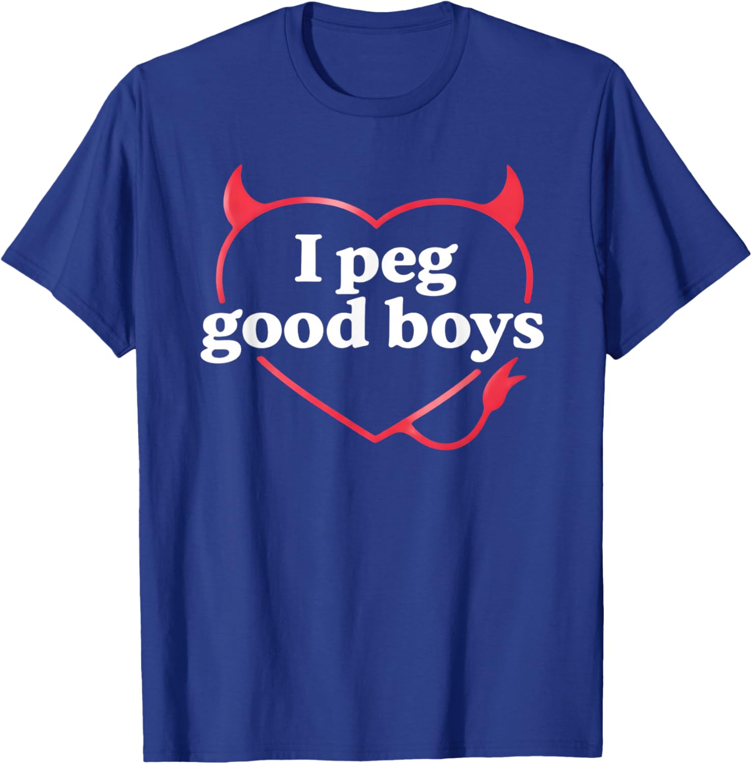 I Peg Good Boys T-Shirt - T-Shirt | Royal