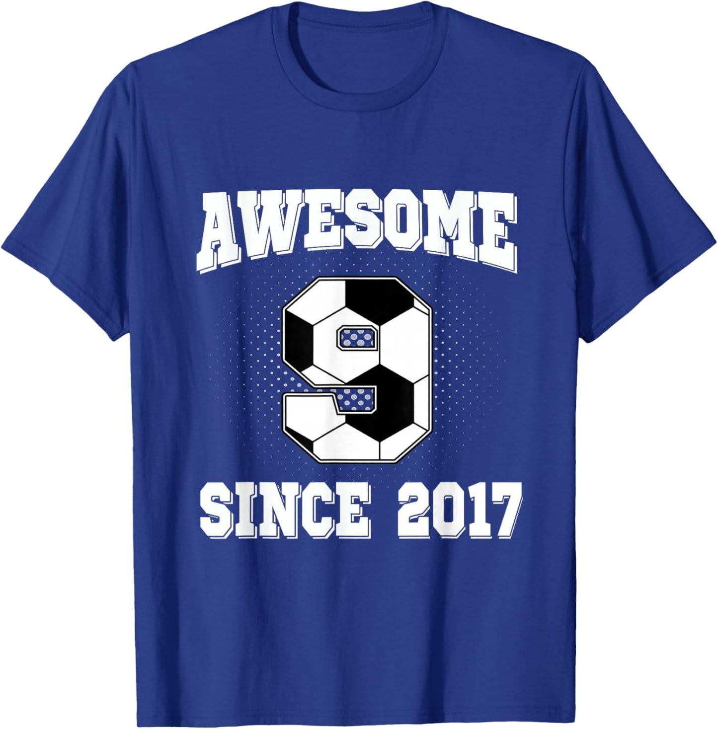 9th Birthday Soccer 9 Years Old Awesome Since 2017 T-Shirt - T-Shirt | Royal