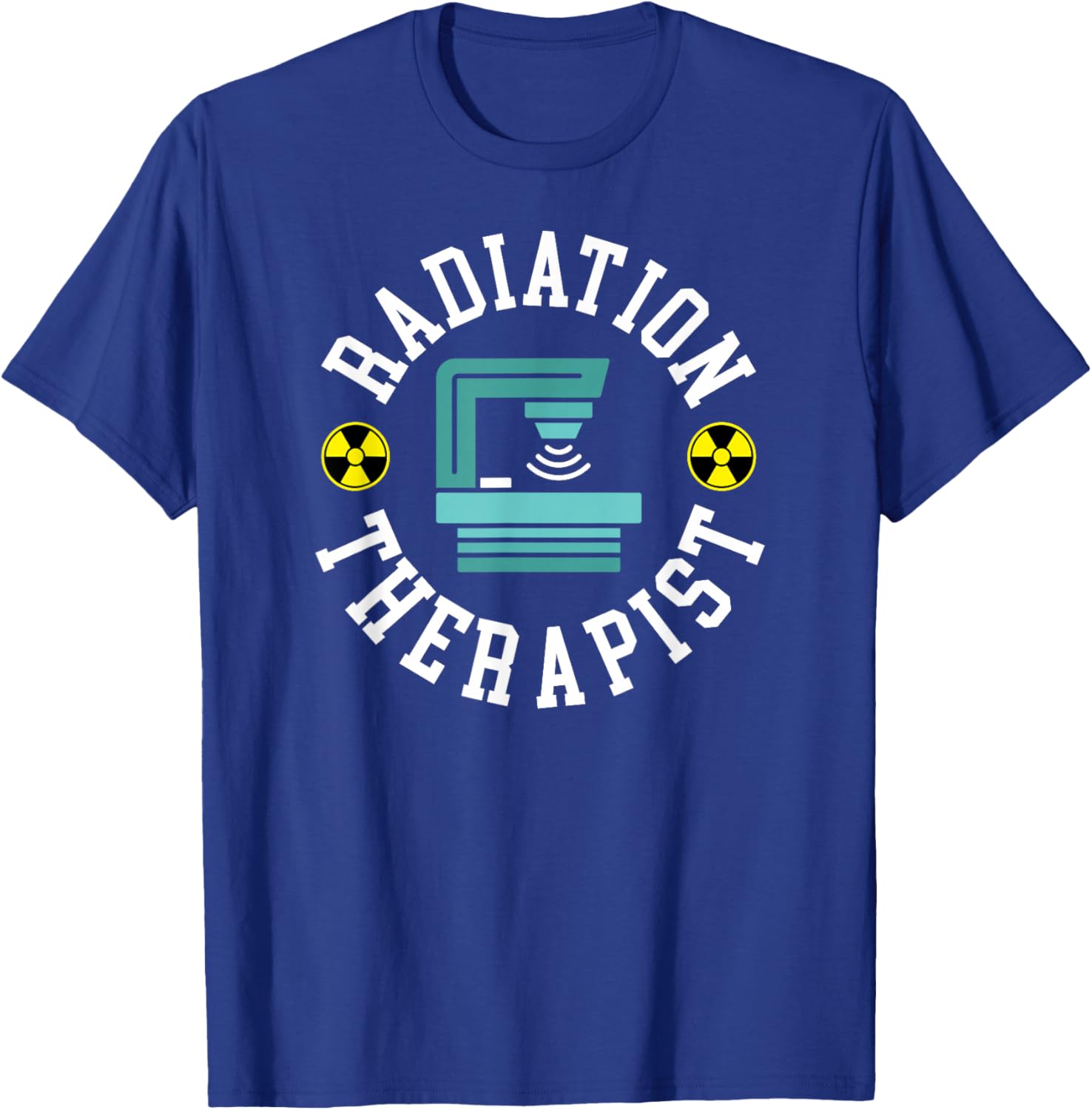 Radiation Therapist Appreciation Rad Therapist T-Shirt - T-Shirt | Royal