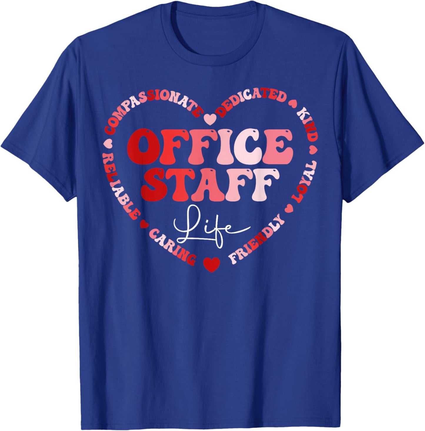 Office Staff Life - Valentine’s Front Office Squad T-Shirt - T-Shirt | Royal
