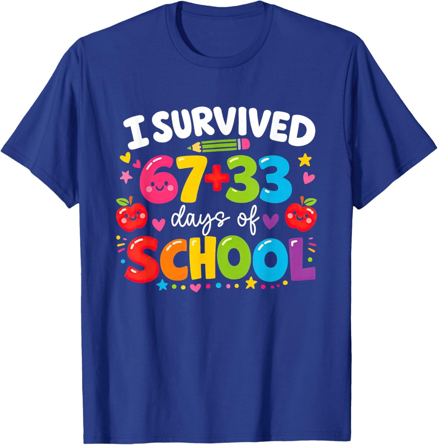 I Survived 67 33 Days of School Girls Kids 100th Day 6 7 T-Shirt - T-Shirt | Royal