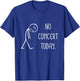 Funny No Concert Today Sad Stickman Music Concert Lovers T-Shirt - T-Shirt | Royal
