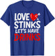 Love Stinks Drink Funny Anti Valentines Day Singles Drinking T-Shirt - T-Shirt | Royal