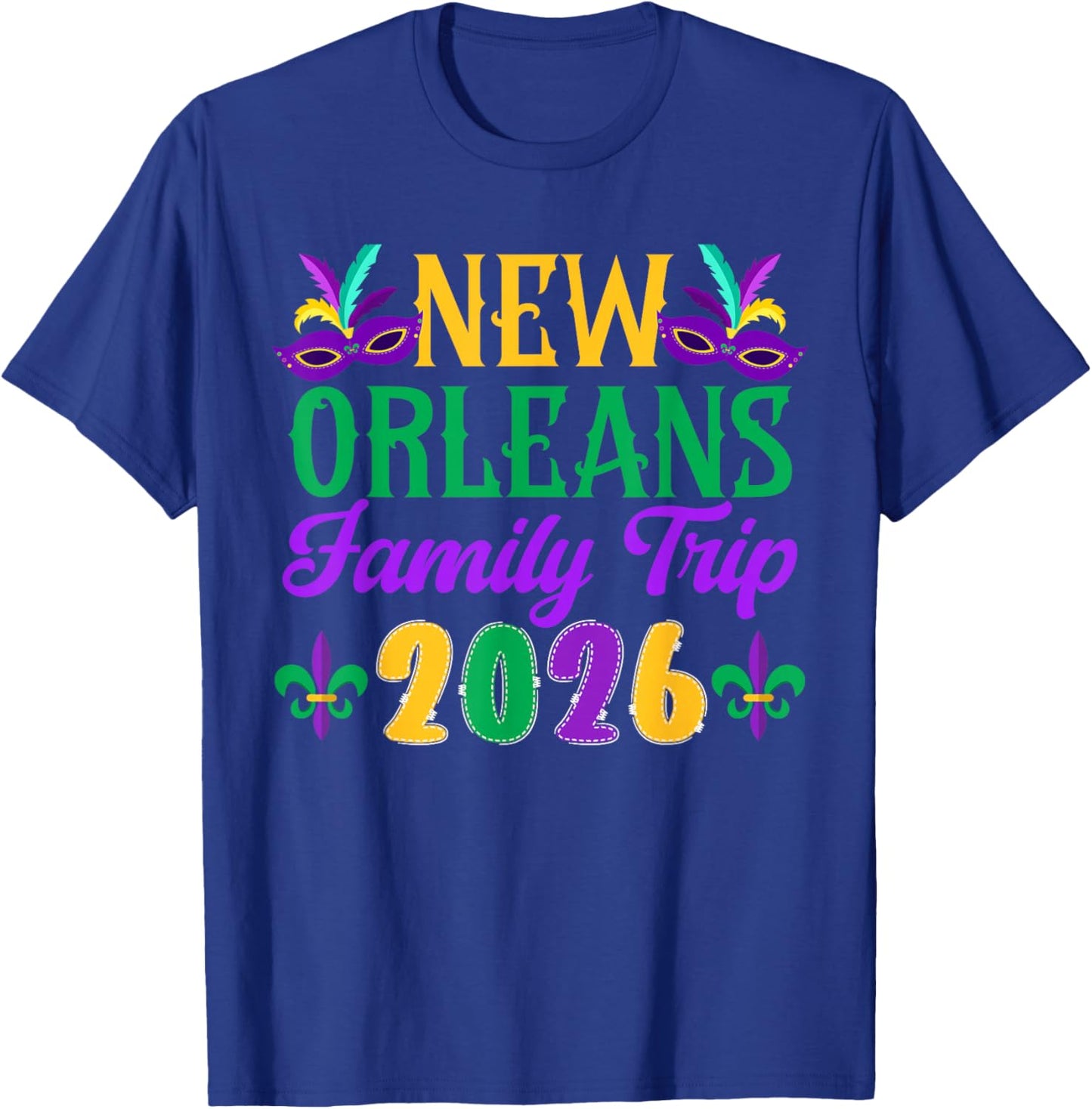 New Orleans Family Trip 2026 Family Vacation New Orleans T-Shirt - T-Shirt | Royal