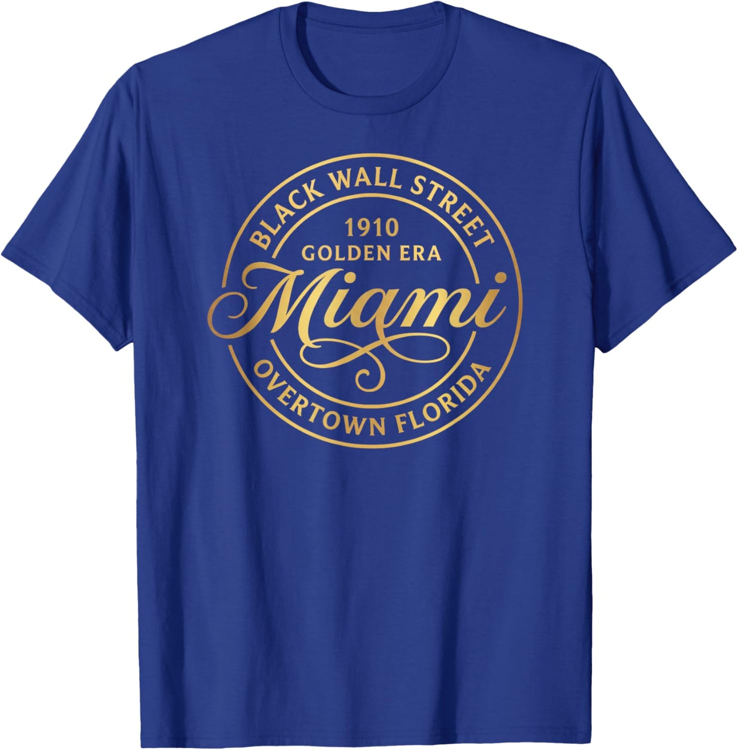 Miami FL Overtown Black Wall Street Historic District T-Shirt - T-Shirt | Royal