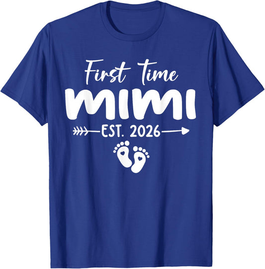 First Time Mimi Est 2026 T-Shirt - T-Shirt | Royal