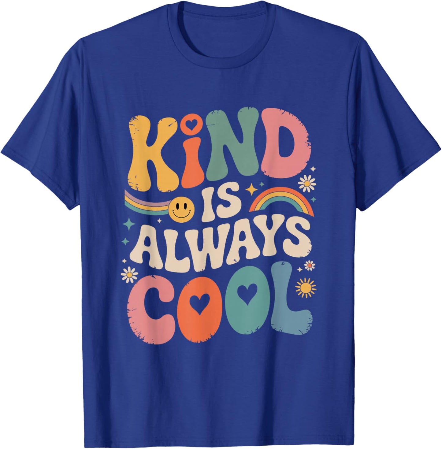Kind is Always Cool Teacher Graphic Choose Kindness T-Shirt - T-Shirt | Royal