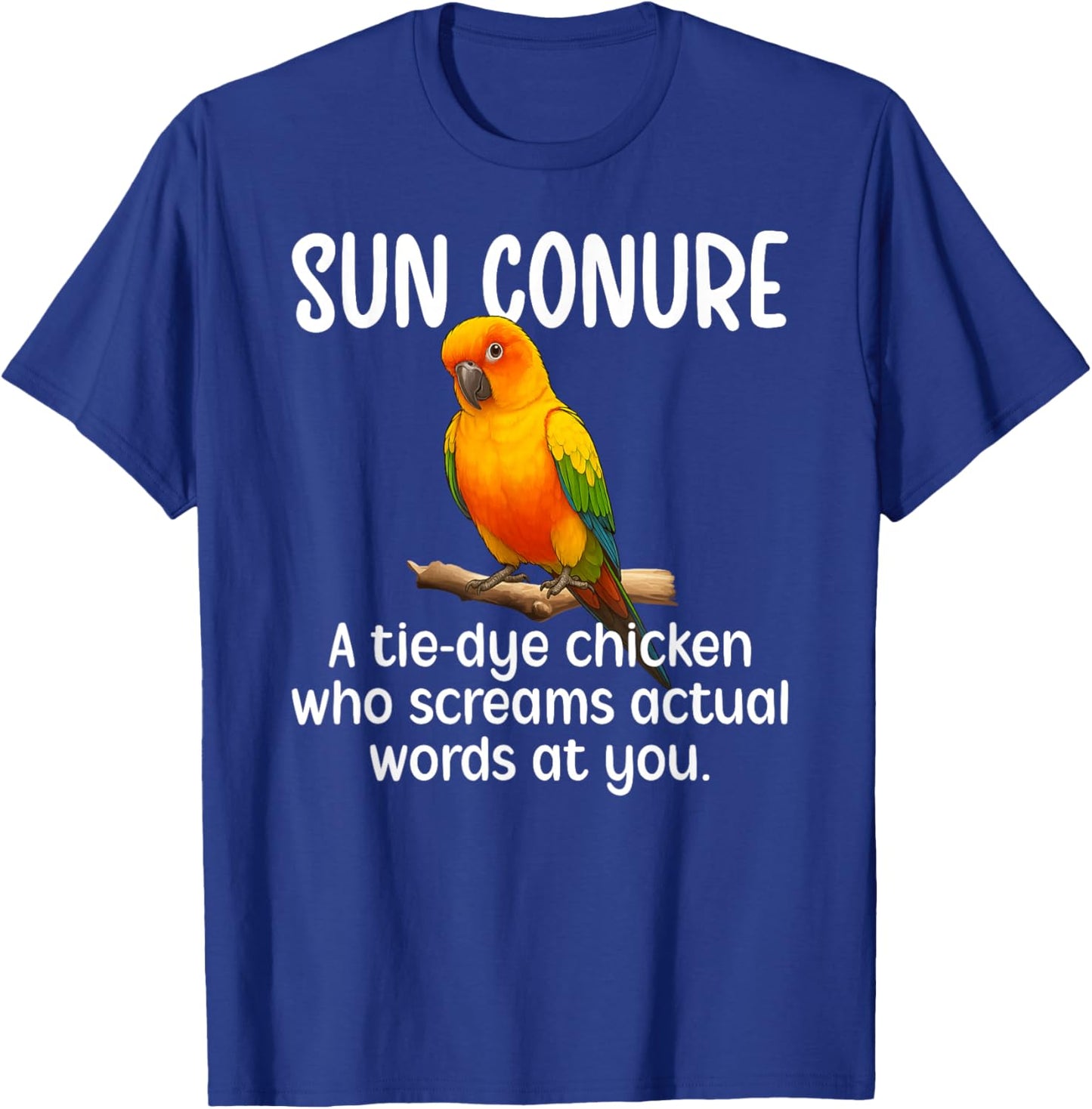 Sun Conure Definition Sun Conure Owner Sun Conure Lover T-Shirt - T-Shirt | Royal