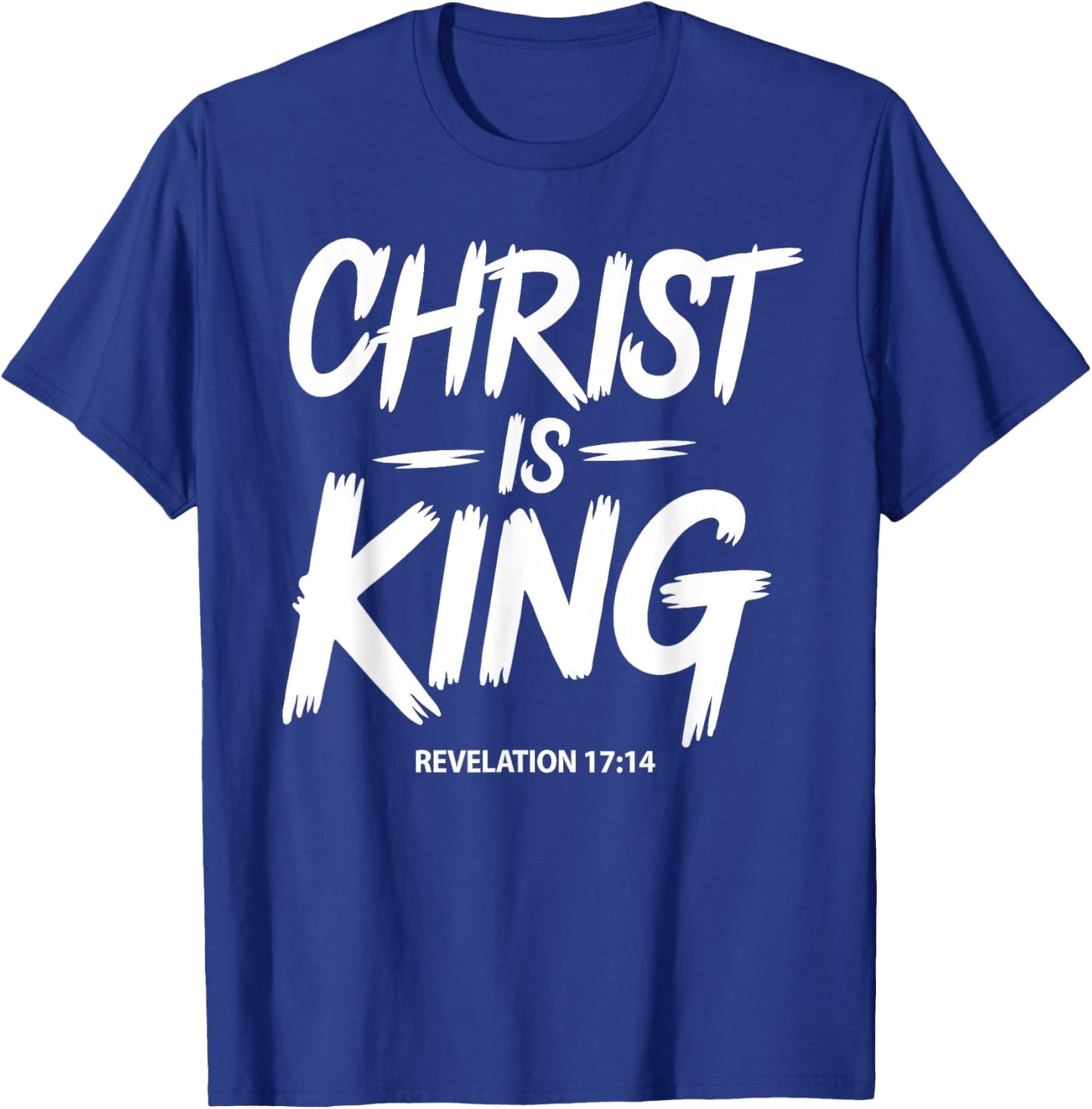 Christ is King Jesus Catholic Christian Christianity T-Shirt - T-Shirt | Royal