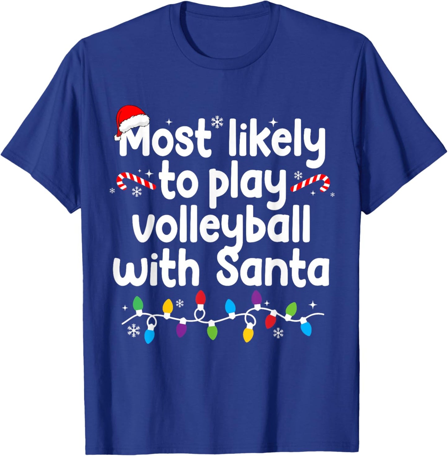 Most Likely to Play Volleyball with Santa Christmas Pajamas T-Shirt - T-Shirt | Royal