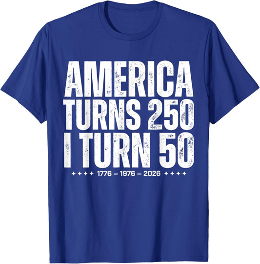 Funny America Turns 250 I Turn 50 1976 50th Birthday T-Shirt - T-Shirt | Royal