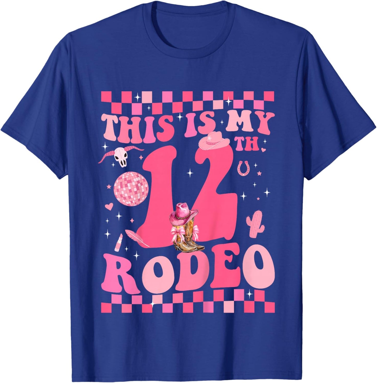 This is My 12th Rodeo Western Cowgirl 12 Years Old Birthday T-Shirt - T-Shirt | Royal