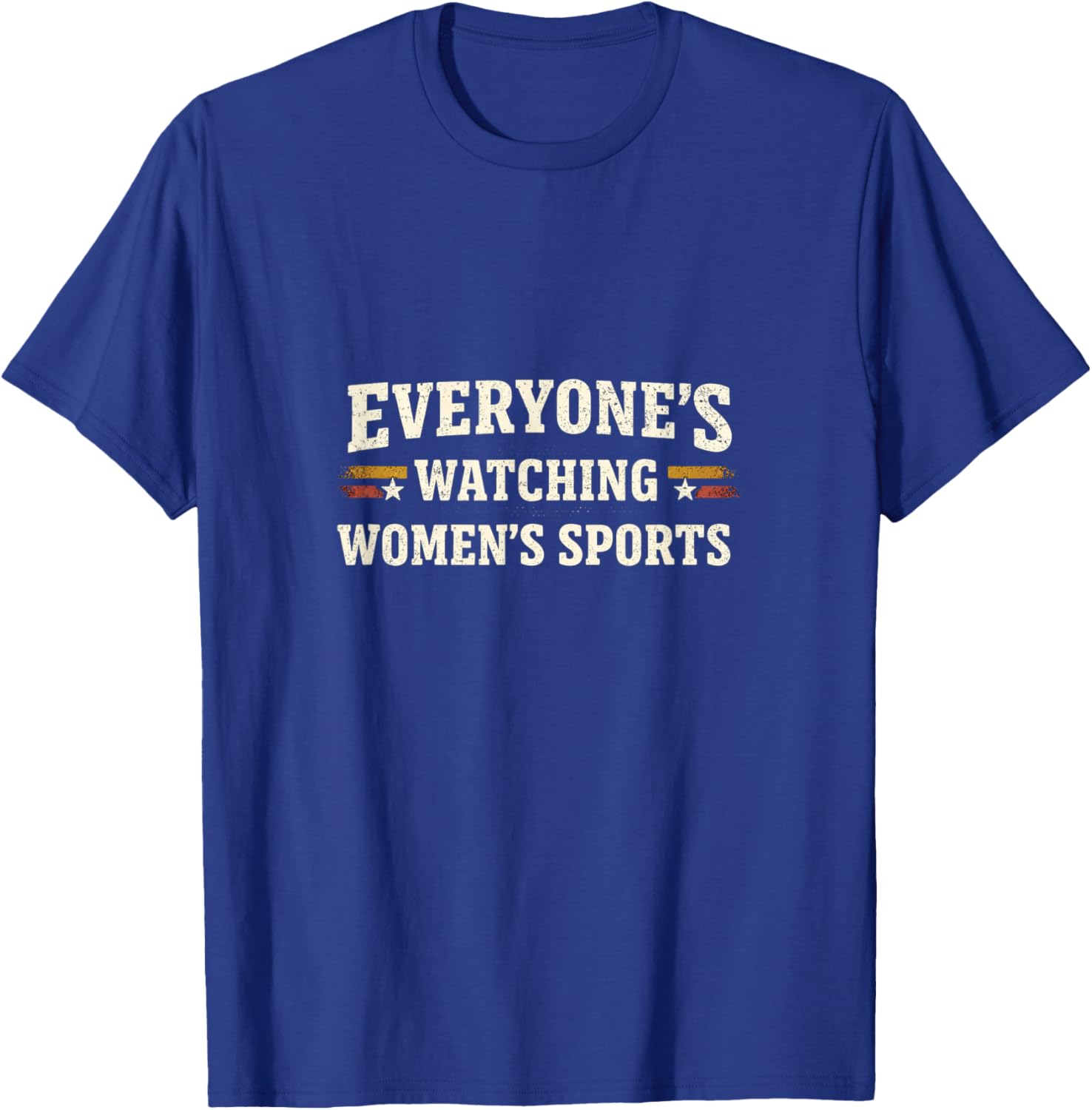 Everyone's Watching Women's Sports Vintage T-Shirt - T-Shirt | Royal