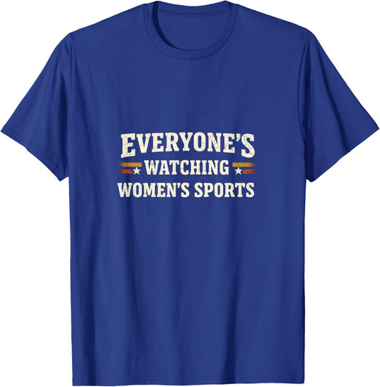 Everyone's Watching Women's Sports Vintage T-Shirt - T-Shirt | Royal