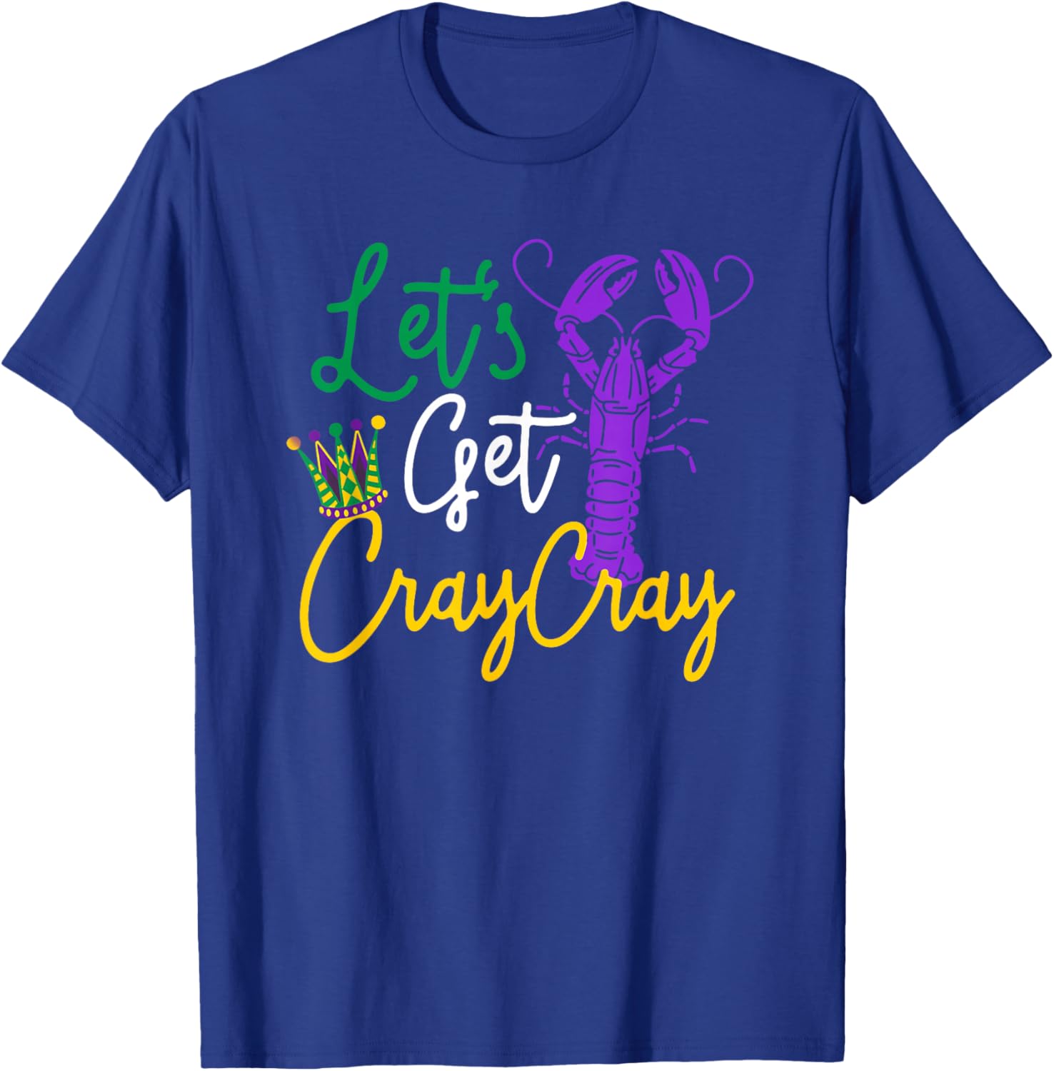 Crawfish Let's Get Cray Cray Mardi Gras Costume Men Boys Kid T-Shirt - T-Shirt | Royal