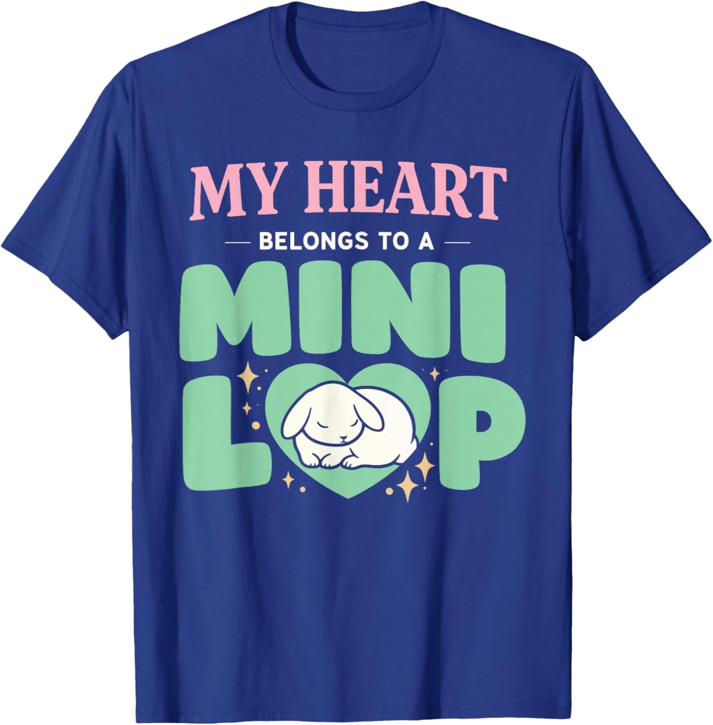 Rabbit Owner Bunny Mom Mini Lop Lover Cute Bunny Pride T-Shirt - T-Shirt | Royal