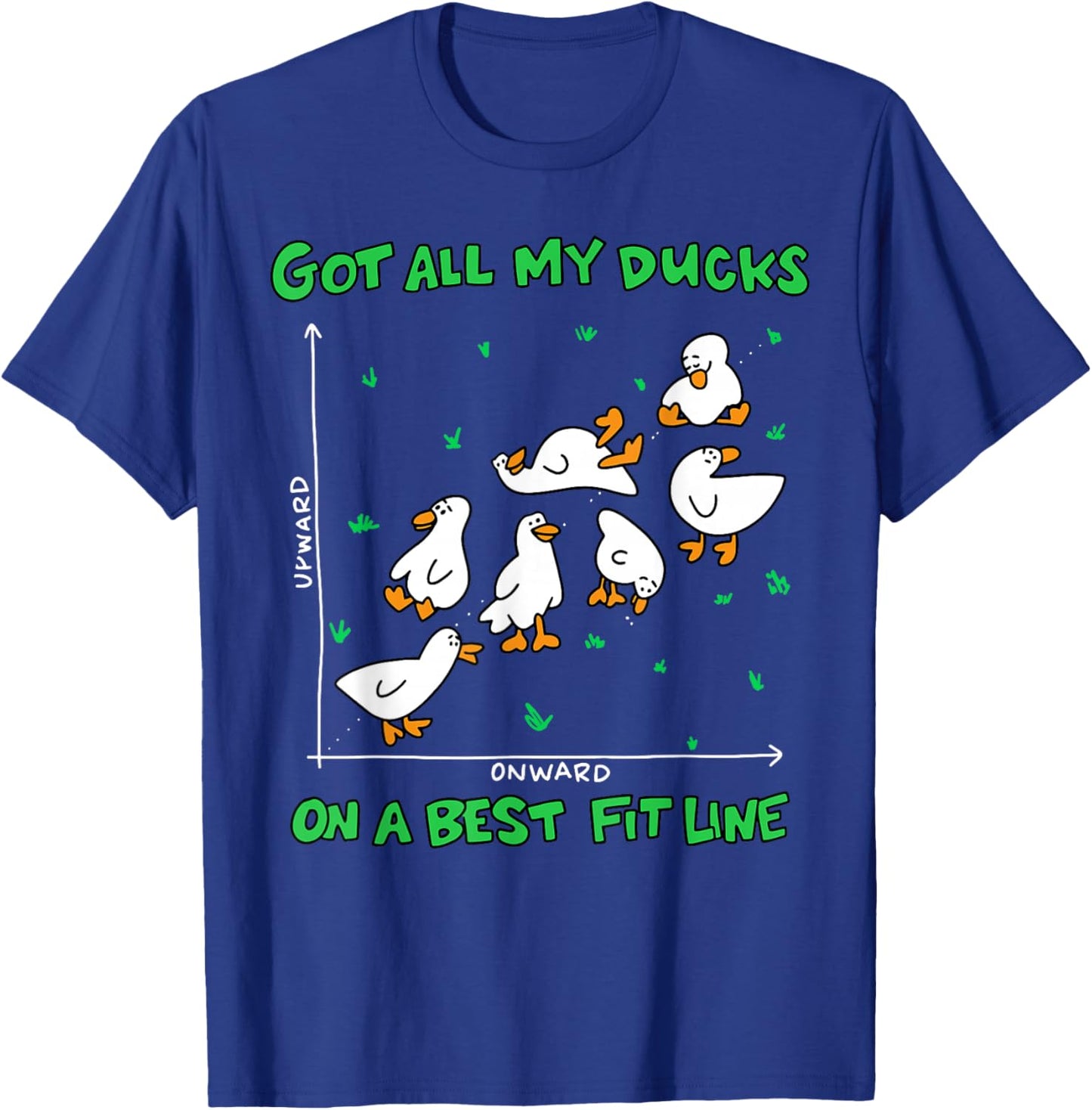 Got All My Ducks On A Best Fit Line Math Teacher Funny Duck T-Shirt - T-Shirt | Royal