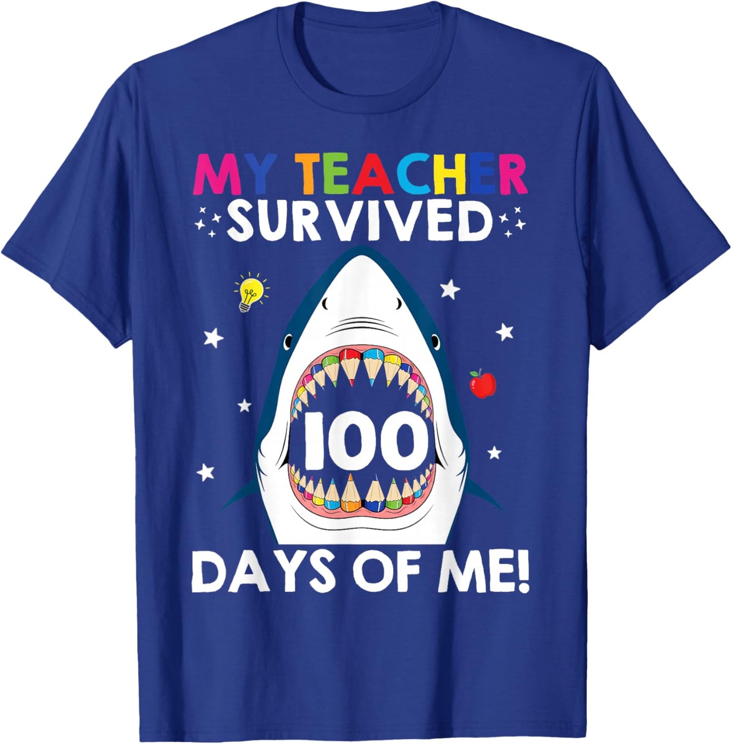 My Teacher Survived 100 Days of Me Funny 100 Days of School T-Shirt - T-Shirt | Royal