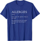 Allergies Definition - Funny Sarcastic Allergy Explanation T-Shirt - T-Shirt | Royal