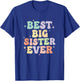 Best Big Sister Ever Announcement for Girls T-Shirt - T-Shirt | Royal