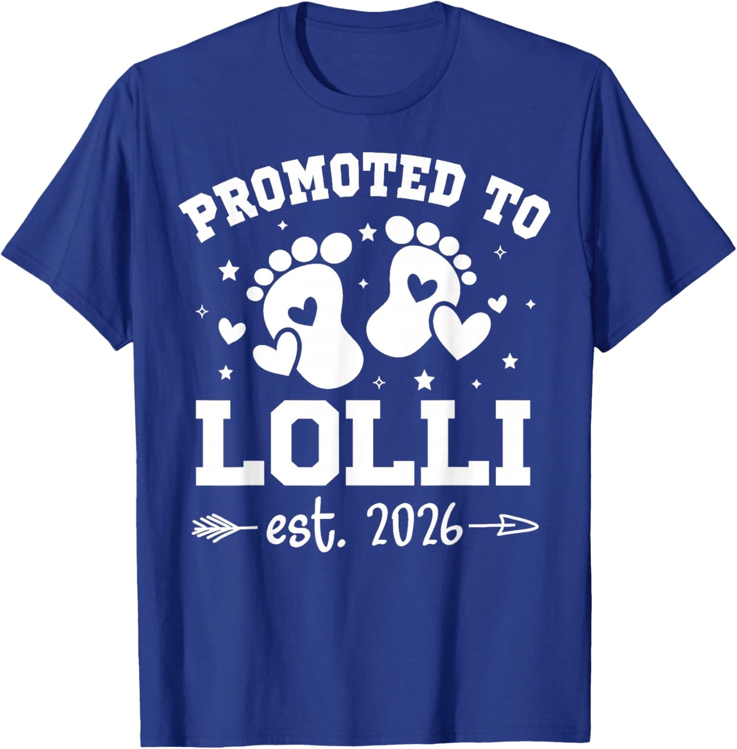Promoted to Lolli Est 2026 Baby Announcement T-Shirt - T-Shirt | Royal