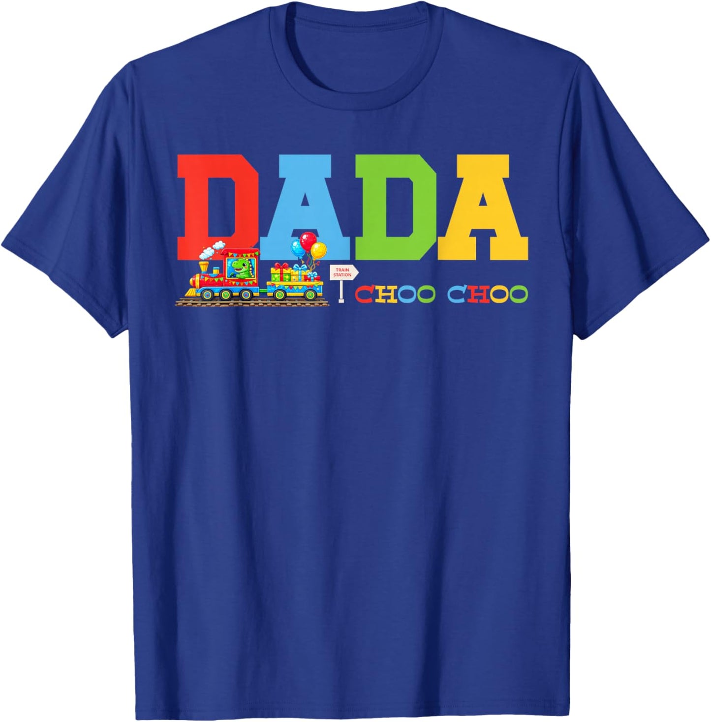 Train Birthday Dada T-Shirt - T-Shirt | Royal