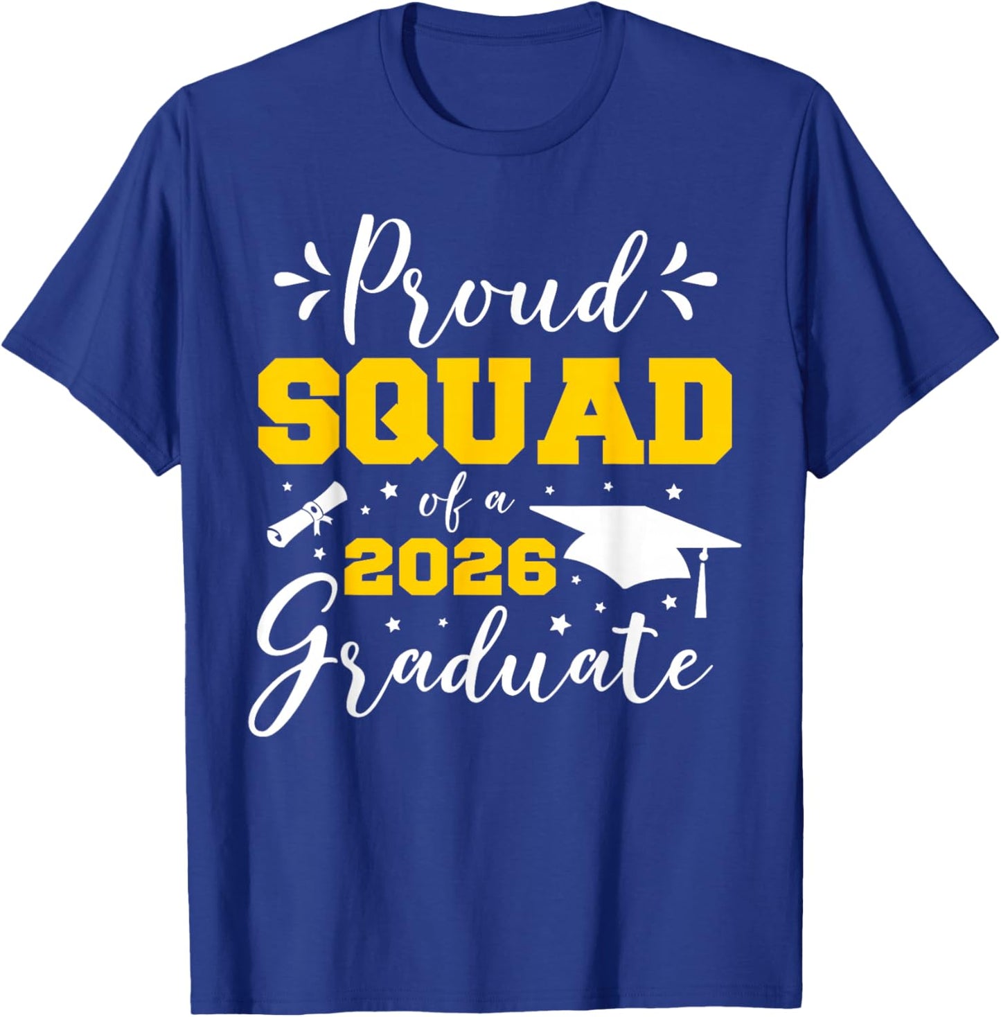 Proud Squad of A 2026 Graduate Matching Senior Graduation T-Shirt - T-Shirt | Royal