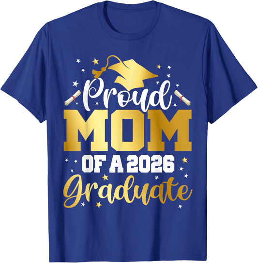 Mom Senior 2026 Proud Mom of A Class of 2026 Graduate T-Shirt - T-Shirt | Royal