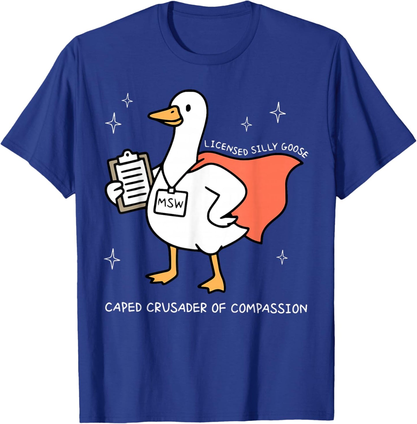 Silly Goose Social Worker MSW LMSW LCSW School Counselor T-Shirt - T-Shirt | Royal