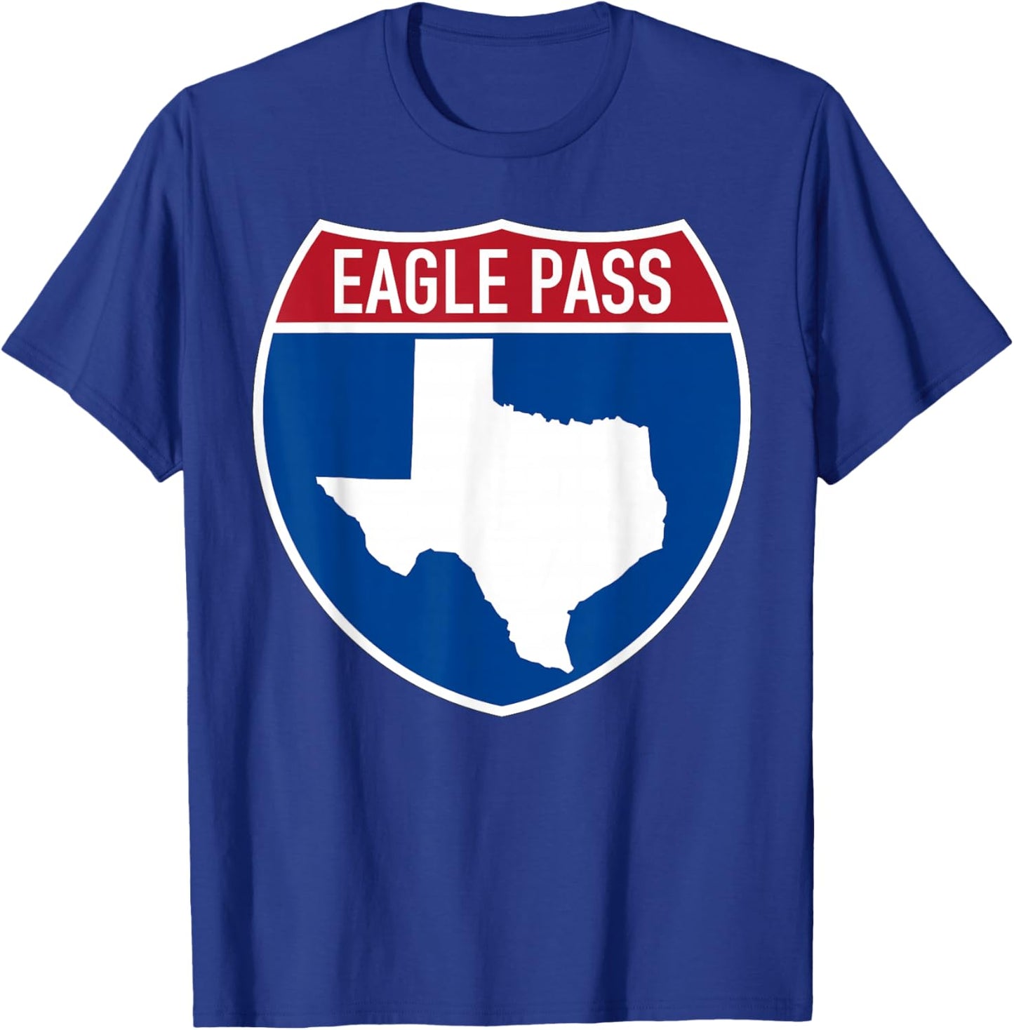 Eagle Pass Texas TX Interstate Highway Vacation Souvenir T-Shirt - T-Shirt | Royal