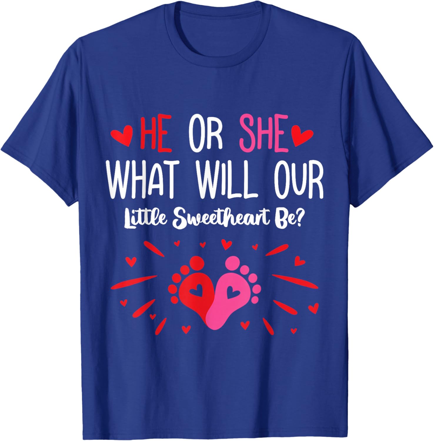 He Or She What Will Our Little Sweetheart Be? Valentine Baby T-Shirt - T-Shirt | Royal