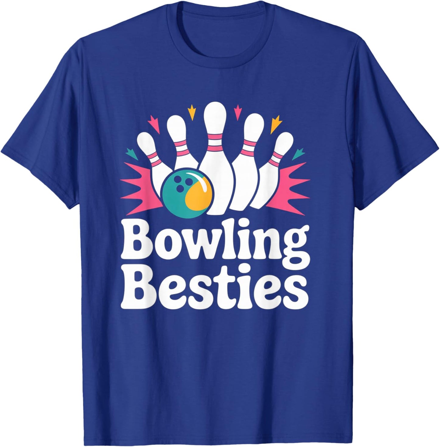 Bowling Besties Fun Cute Women's Ten Pin Bowlers T-Shirt - T-Shirt | Royal
