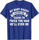 My Baby Daddy Hates Me 'Cause I'm Twice The Man He'll Ever T-Shirt - T-Shirt | Royal
