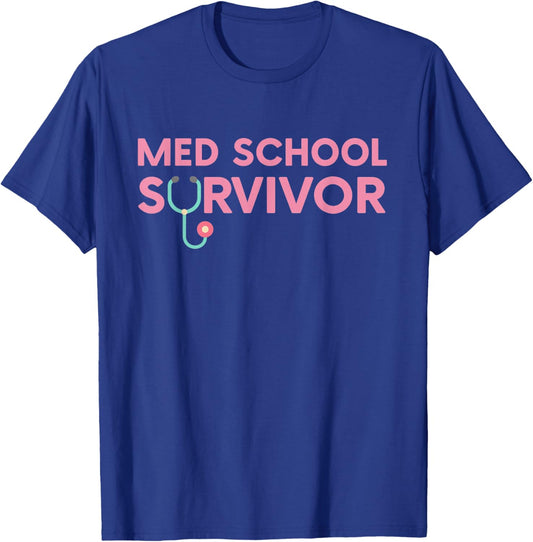 Funny Medical Student Med School College Survivor T-Shirt - T-Shirt | Royal