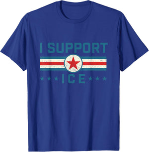 I Support ICE - Patriotic Border Security Immigration Law T-Shirt - T-Shirt | Royal