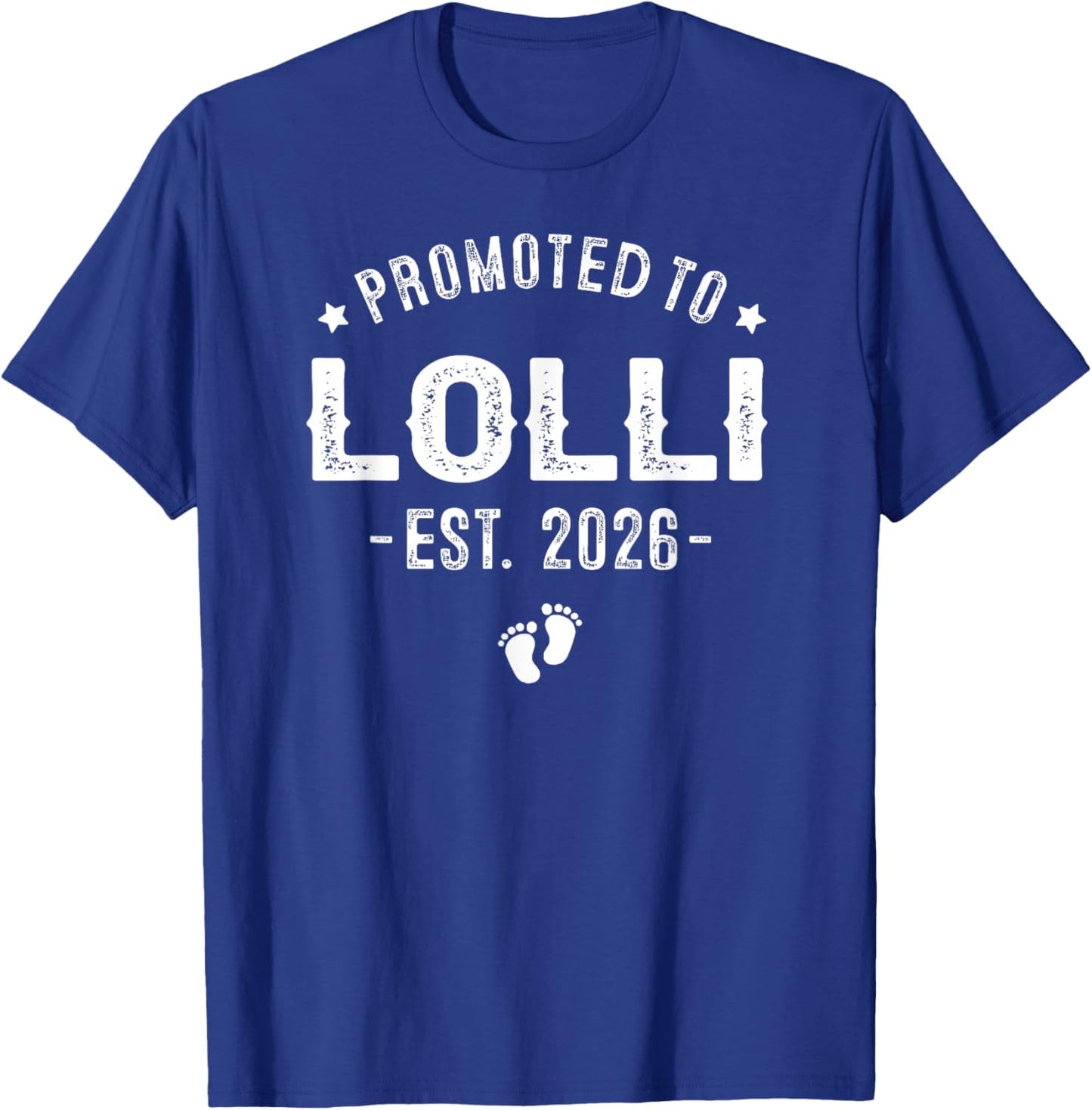 Promoted to Lolli Est 2026 Baby Announcement T-Shirt - T-Shirt | Royal