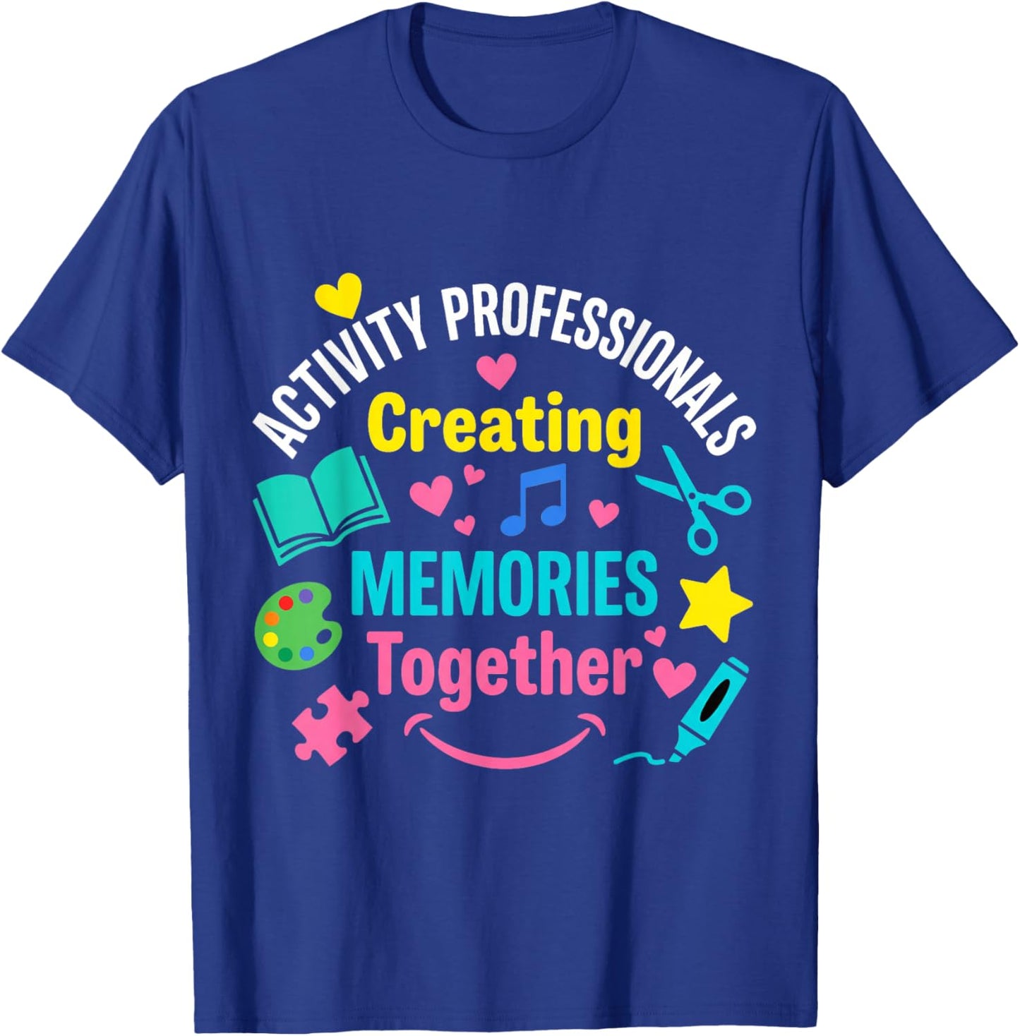 Activity Professionals Week Activity Coordinator Day Team T-Shirt - T-Shirt | Royal