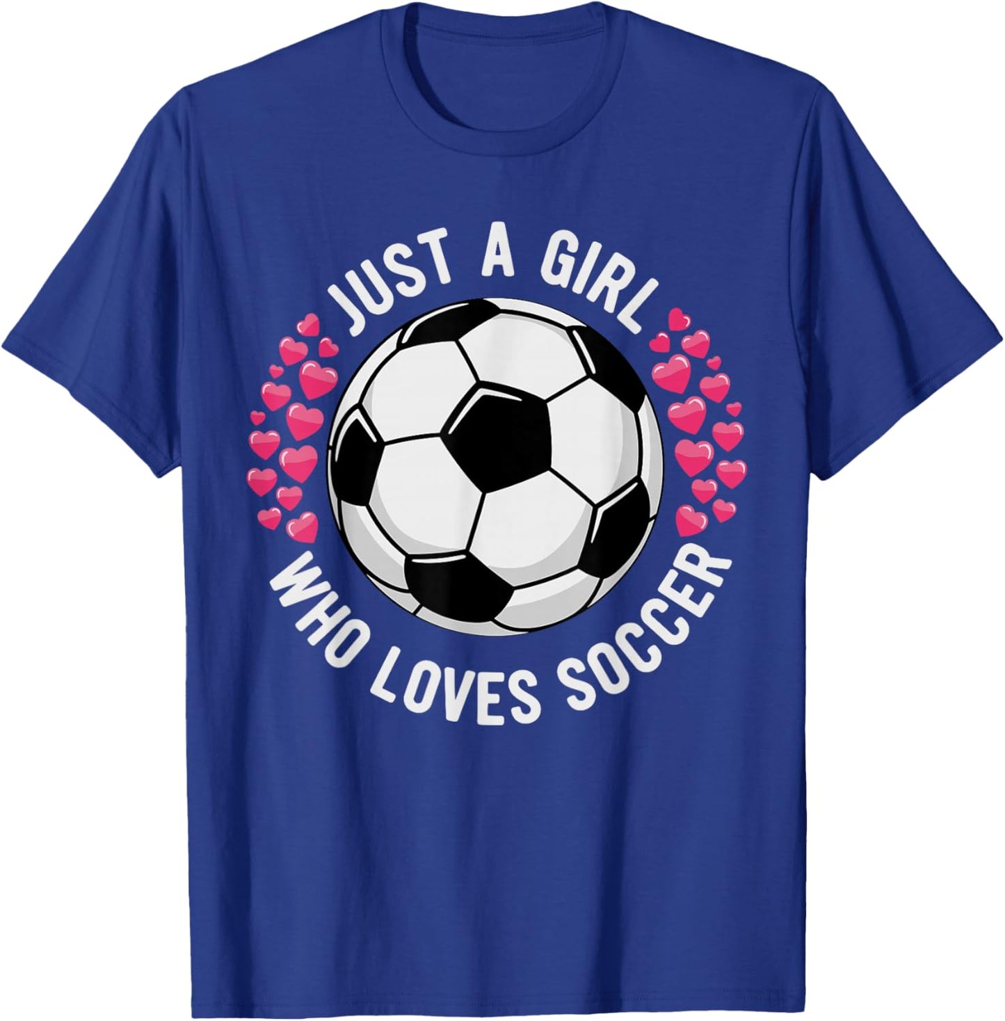 Kids Soccer Ball Costume, Cool Just a Girl Who Loves Soccer T-Shirt - T-Shirt | Royal