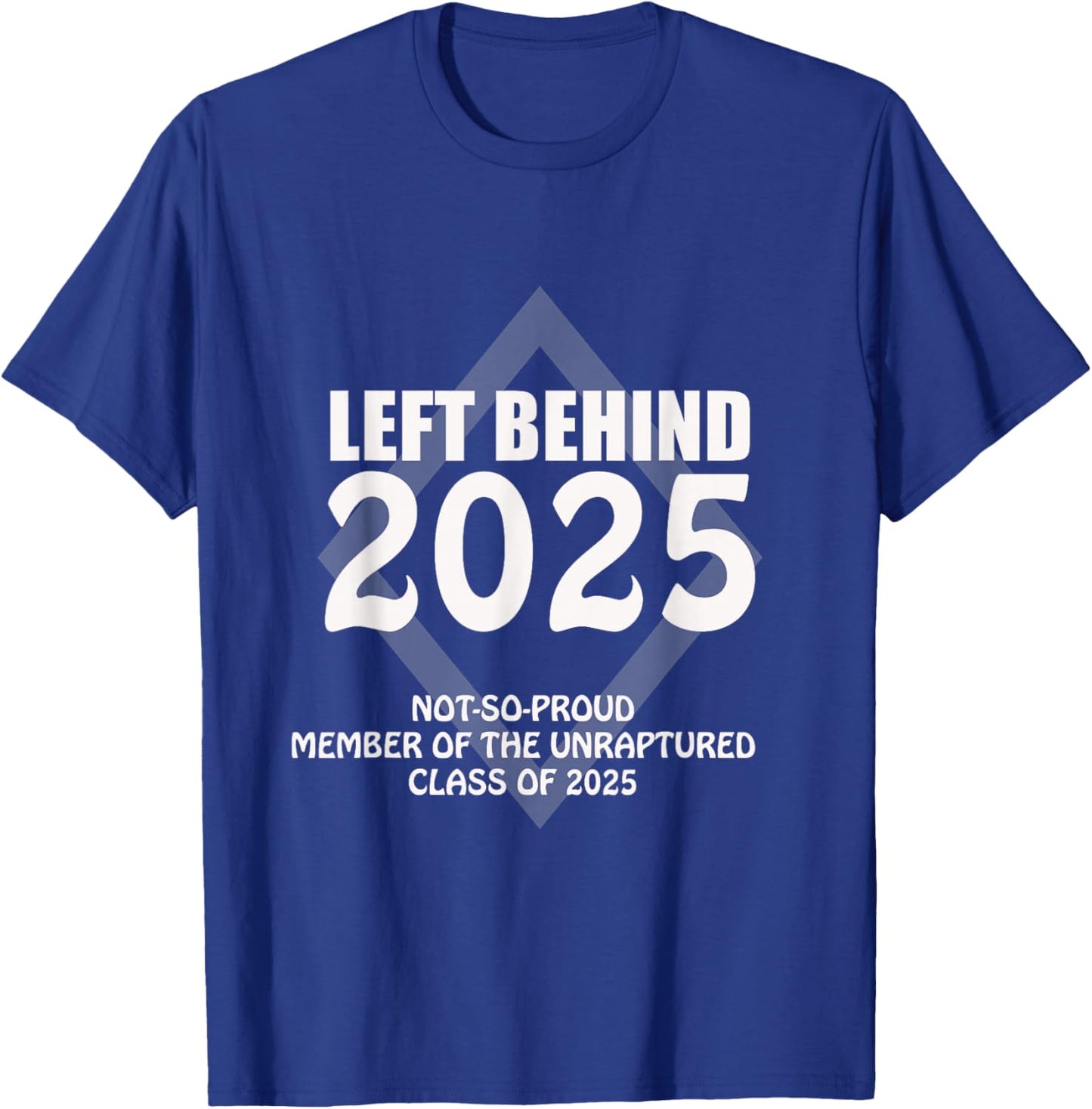Rapture Left Behind 2025 Survivor Gear T-Shirt - T-Shirt | Royal
