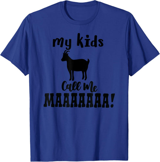 My Kids Call me mah for Goat mom T-Shirt - T-Shirt | Royal