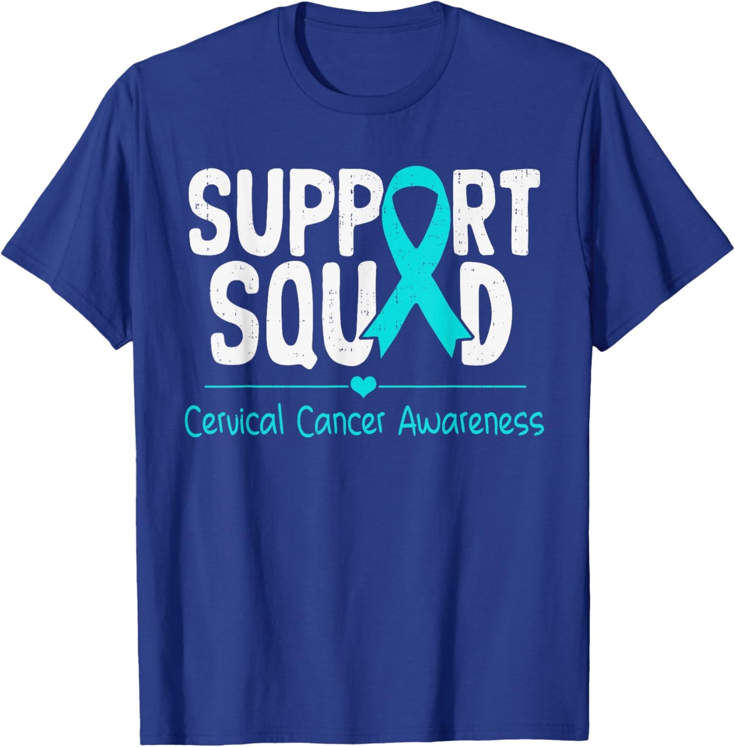 Support Cervical Cancer Awareness Ribbon Teal Men Women Kids T-Shirt - T-Shirt | Royal