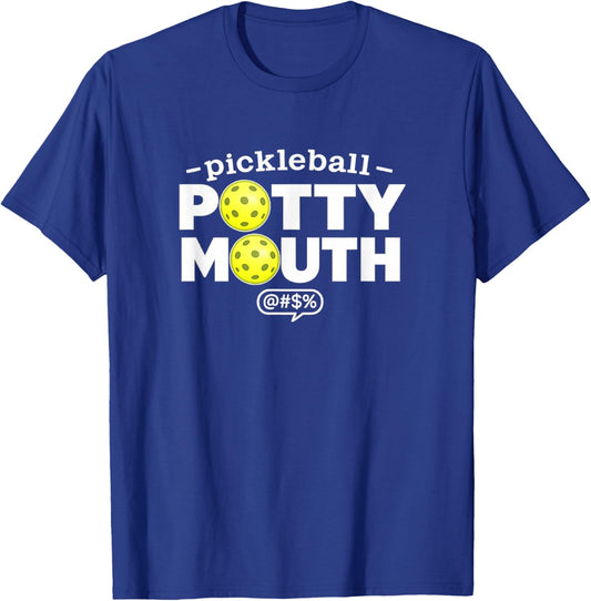 Pickleball Potty Mouth Funny Player Humor T-Shirt - T-Shirt | Royal